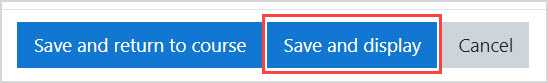 The Save and display button is highlighted